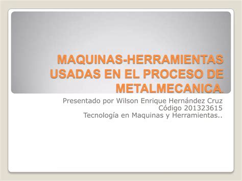 diccionario de herramientas metalmecanica|Herramientas Usadas en METAL MECANICA .